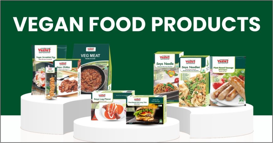 Say Goodbye to Meat Cravings with Vezlay Vegan Food