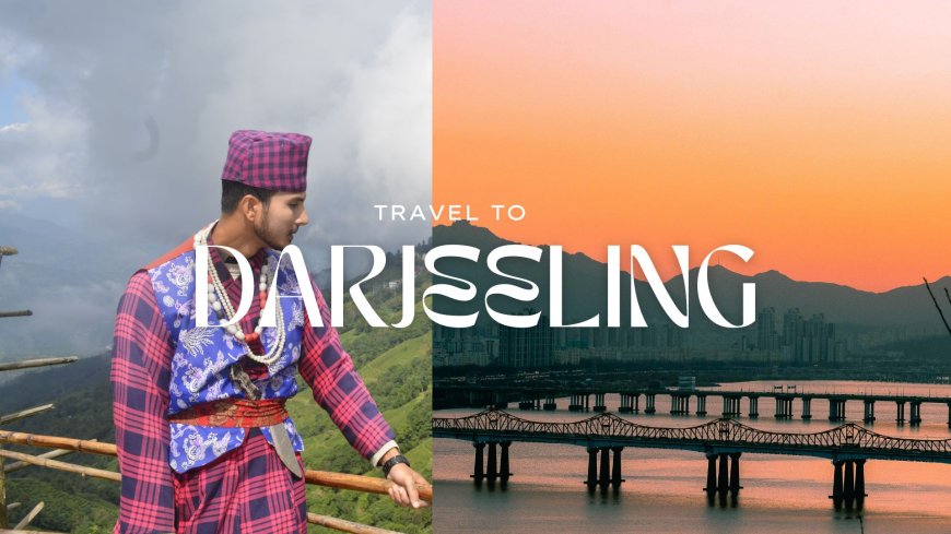 Darjeeling Tour Packages Under 10000: Unforgettable Trip
