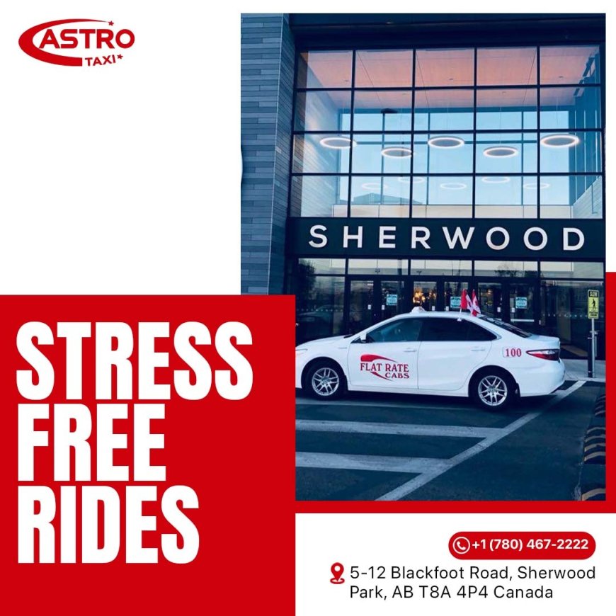Why Are Sherwood Park Cabs from Astro Taxi the First Choice for Local Riders?