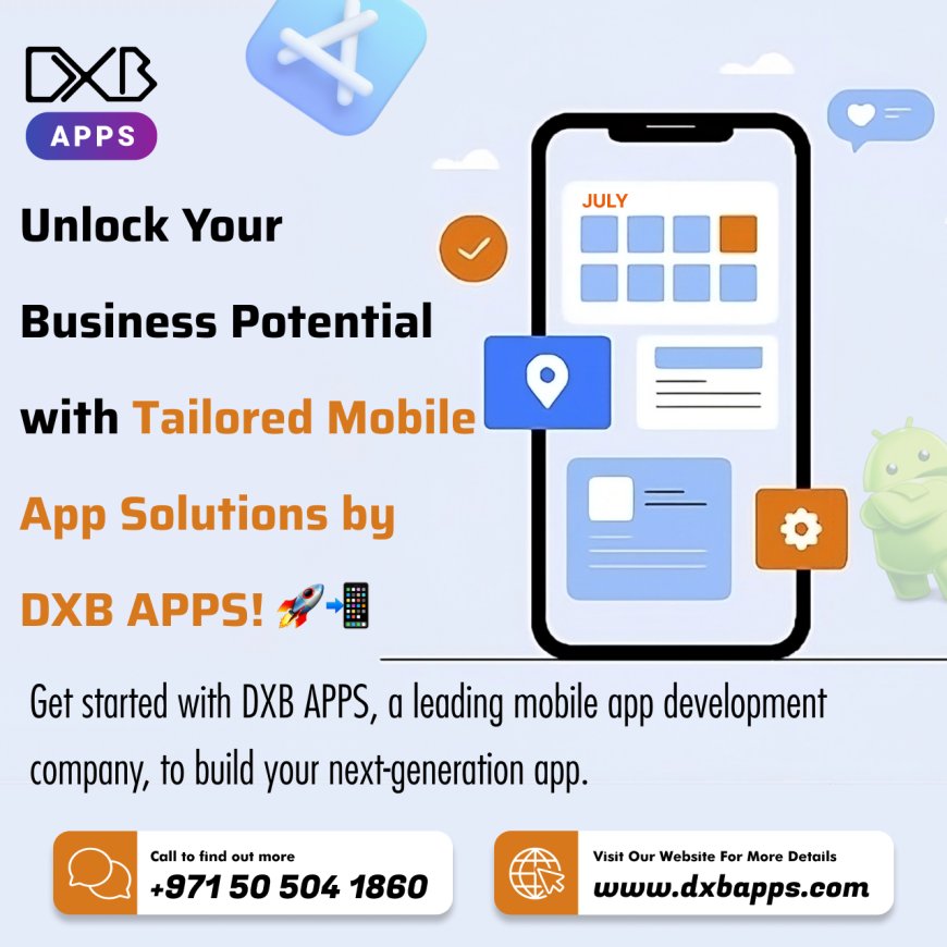 Get the top app development Dubai services by DXB APPS