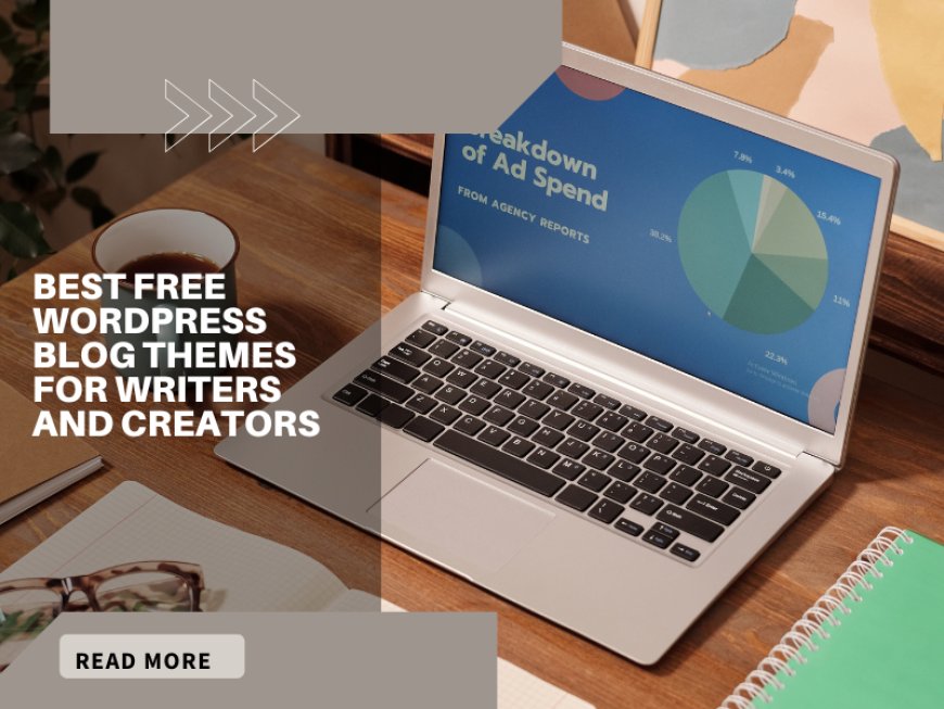 Best Free WordPress Blog Themes for Writers and Creators