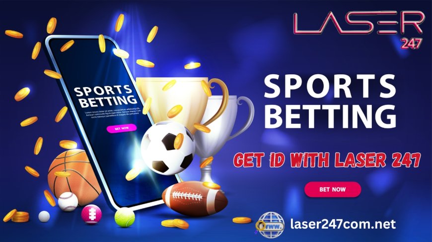 Laser247 – The All-in-One Digital Sports Experience for Indian Users