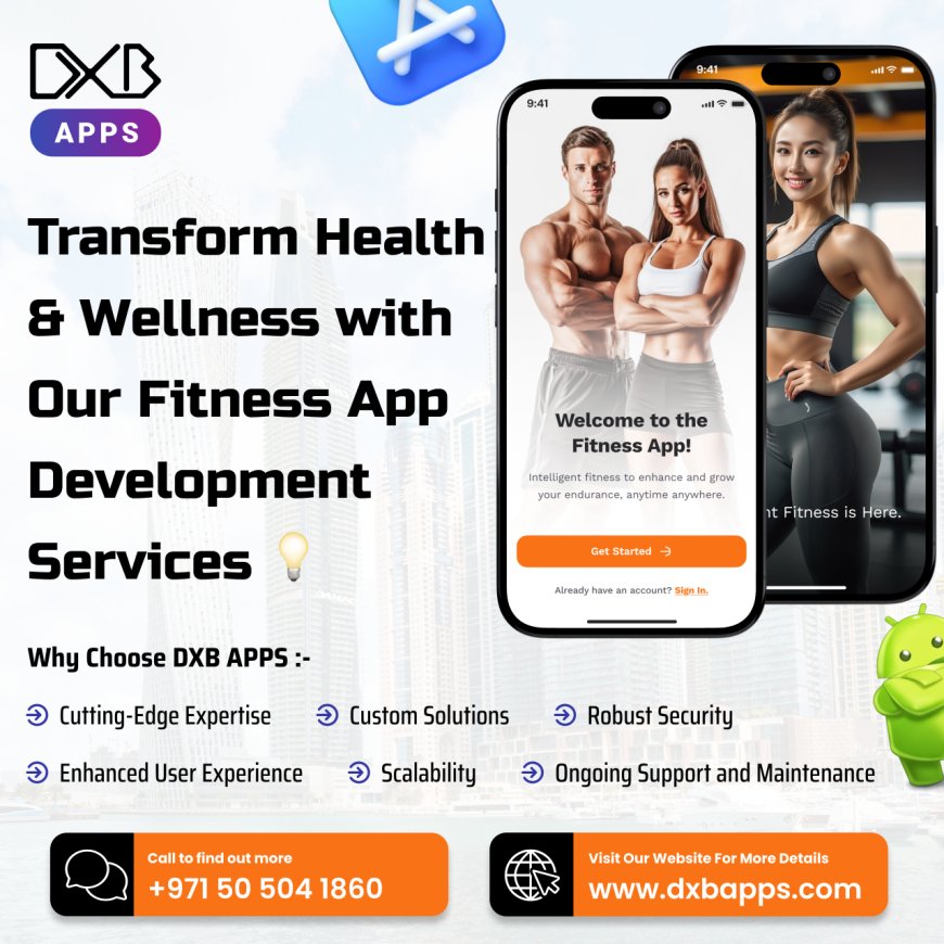 Avail futuristic mobile app development Abu Dhabi solutions by DXB APPS
