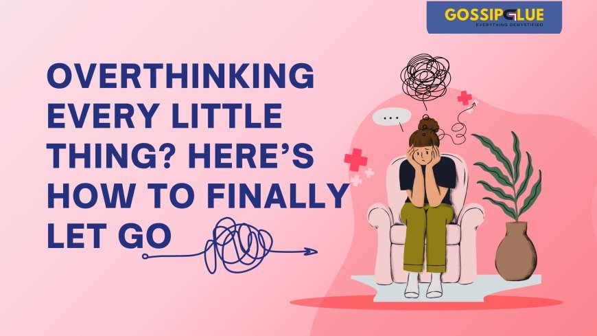 How to Stop Overthinking Everything Before It Destroys Your Productivity