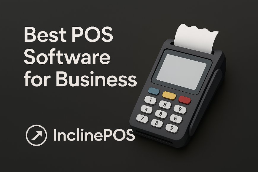 Best POS Software for Business-InclinePOS